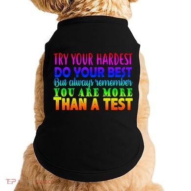 Try Your Hardest On The Test Day Doggie Tank