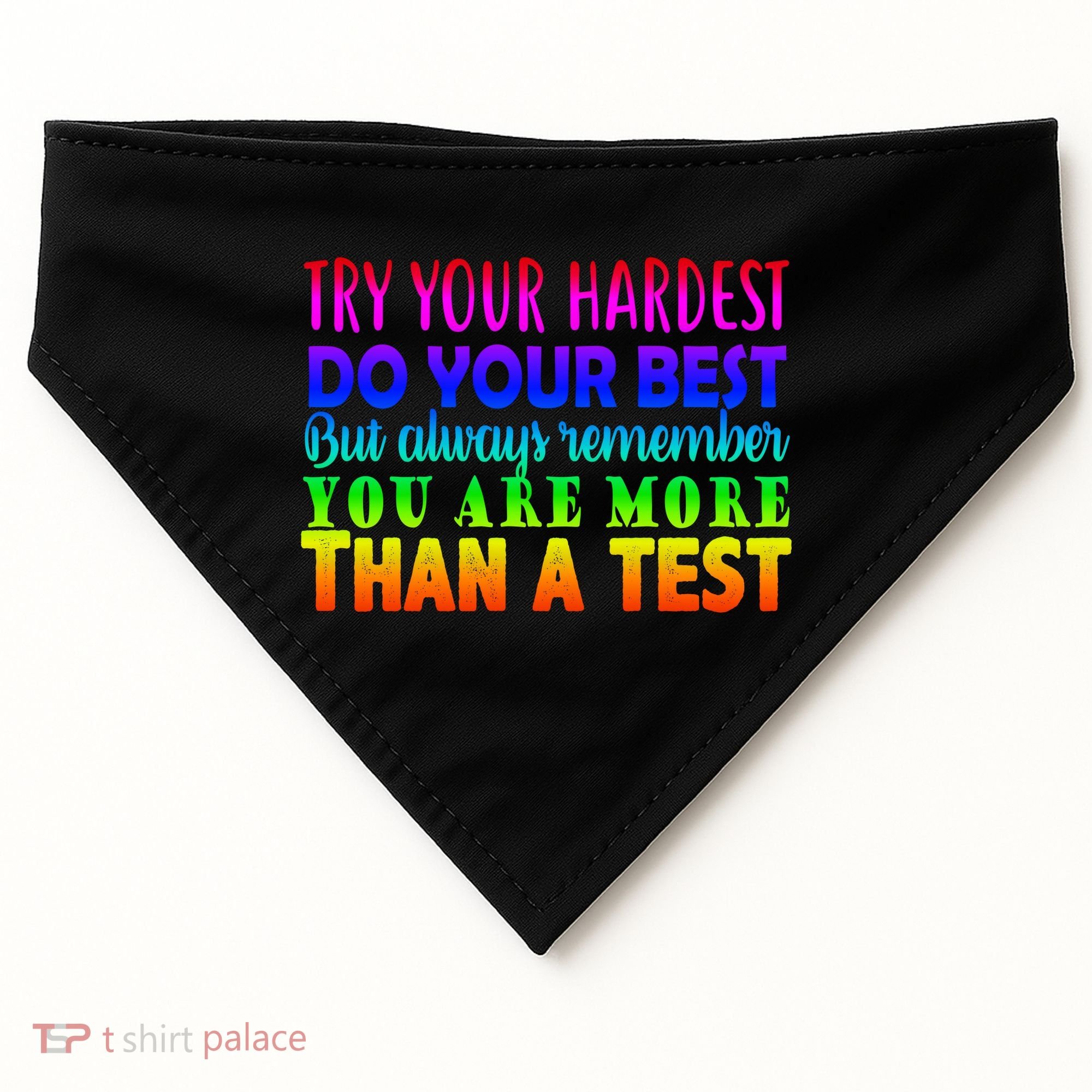 Try Your Hardest On The Test Day USA-Made Doggie Bandana