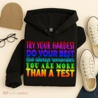 Try Your Hardest On The Test Day Hoodie thumb 4