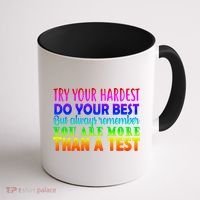 Try Your Hardest On The Test Day Coffee Mug thumb 1
