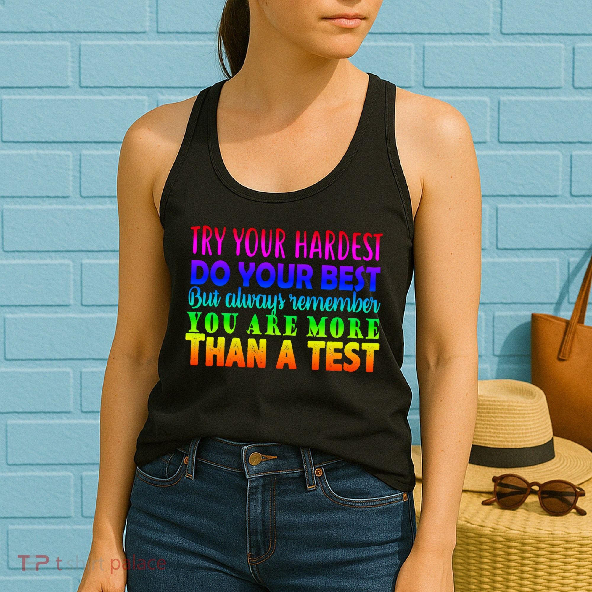 Try Your Hardest On The Test Day Women's Tank Top
