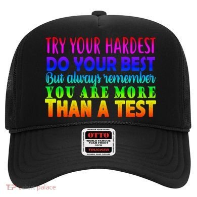Try Your Hardest On The Test Day Hat