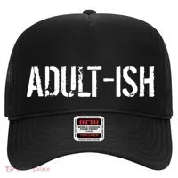 Tryinging To Be An Adult-ISH Hat thumb 0