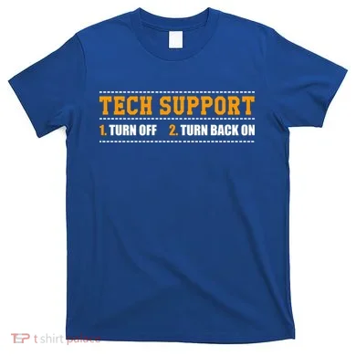 Tech Support 101 For Dummies Cool Gift Funny Tech Support Checklist Gift T-Shirt
