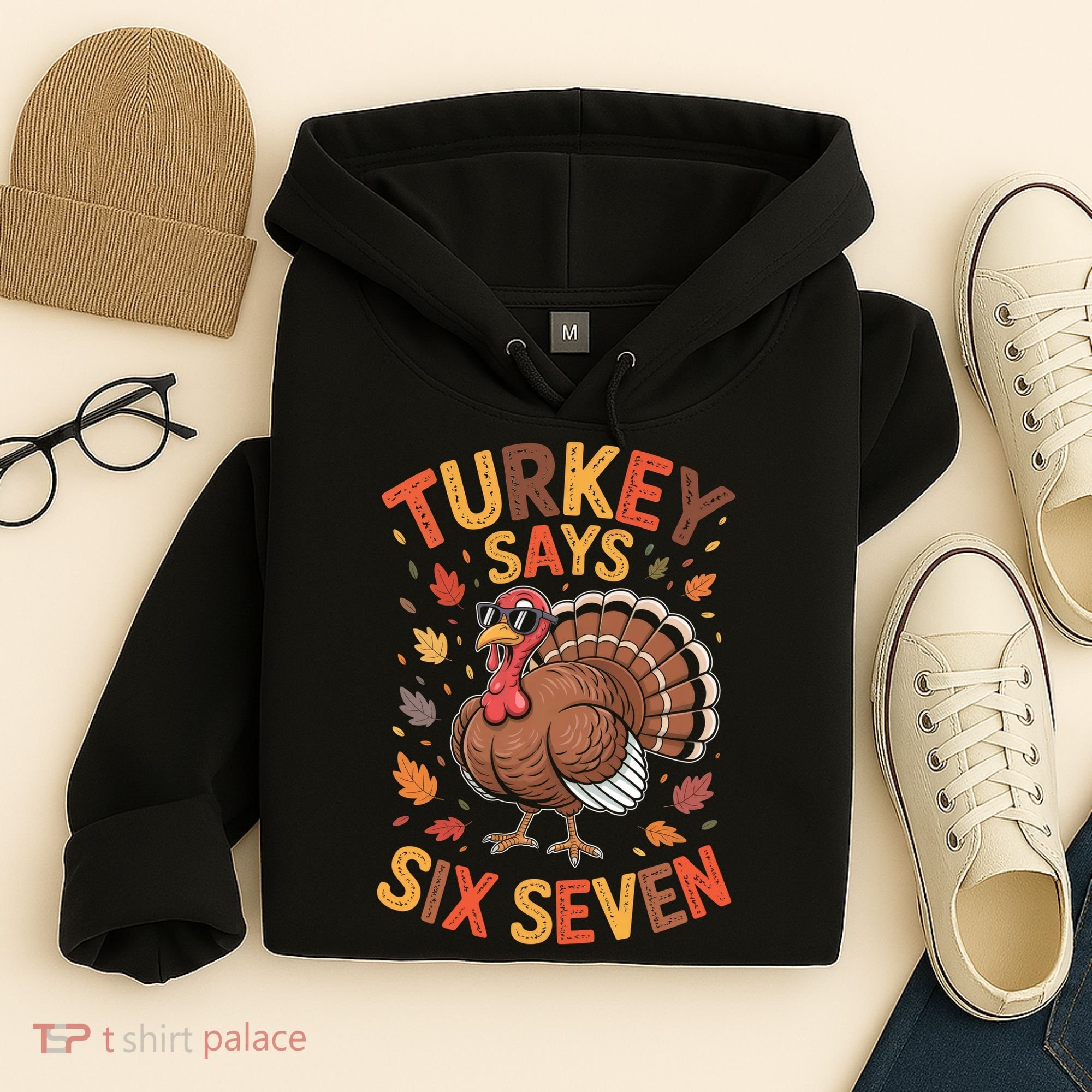 Turkey Says 67 Thanksgiving Hoodie