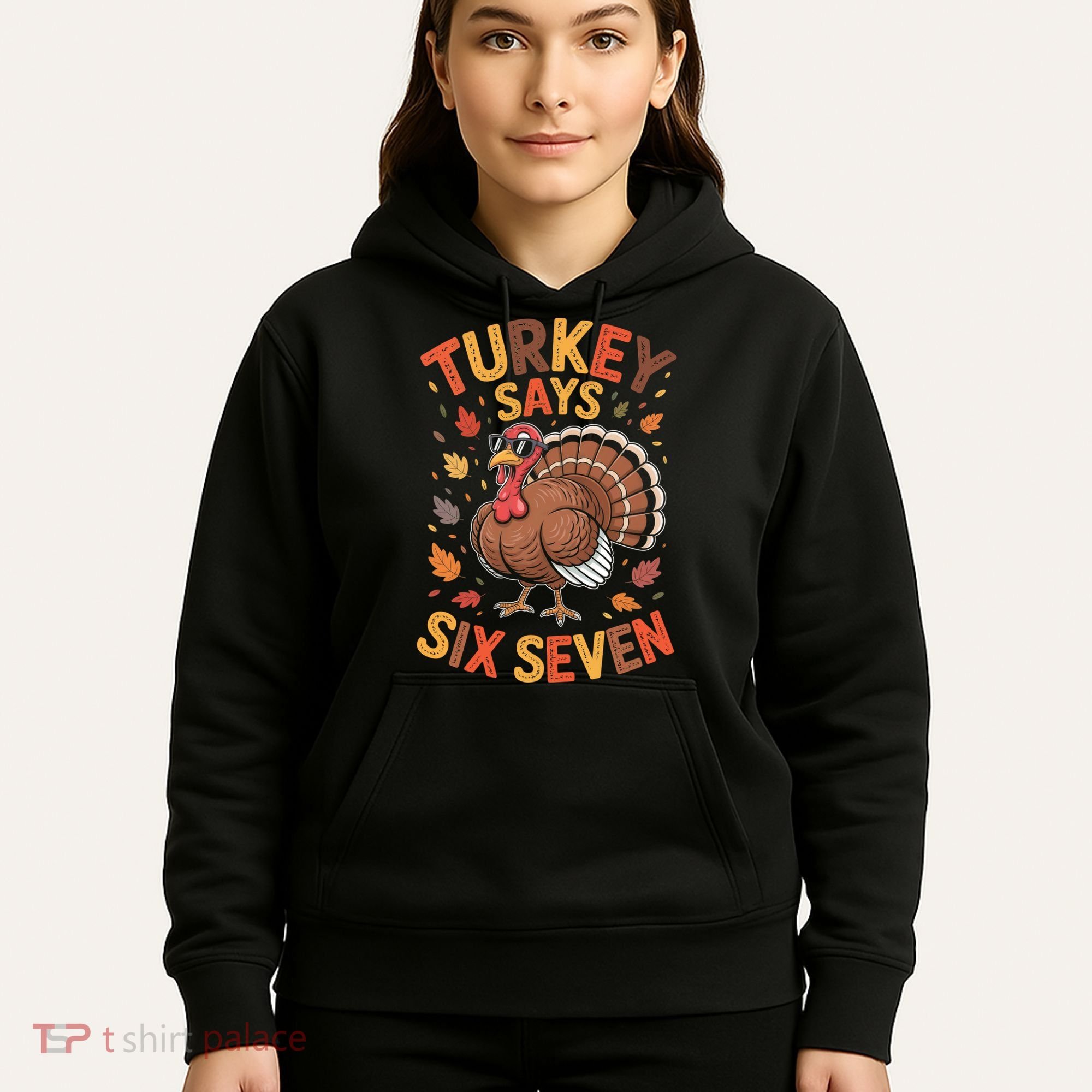 Turkey Says 67 Thanksgiving Hoodie