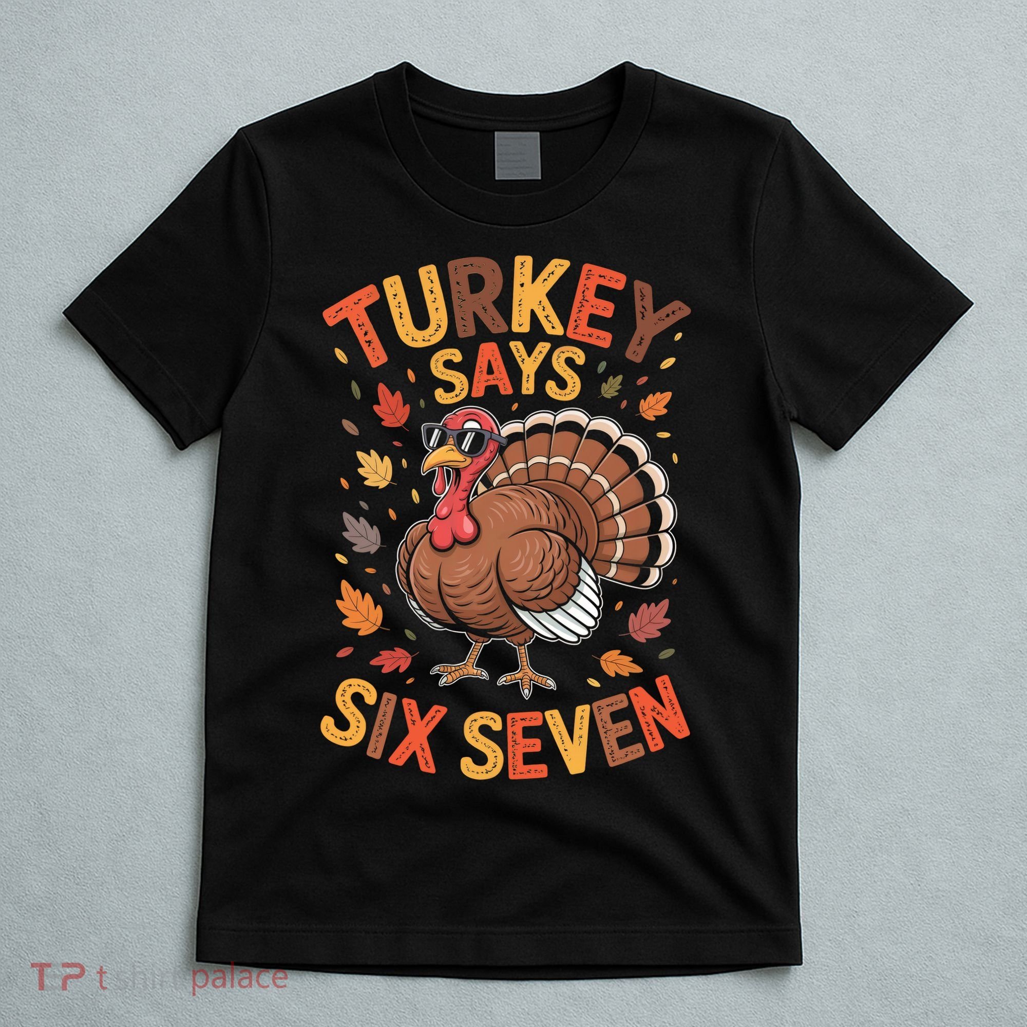 Turkey Says 67 Thanksgiving T-Shirt