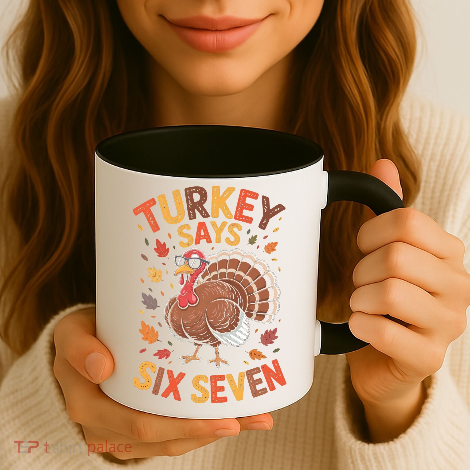 Turkey Says 67 Thanksgiving Coffee Mug