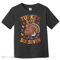 Turkey Says 67 Thanksgiving Toddler T-Shirt thumb 0