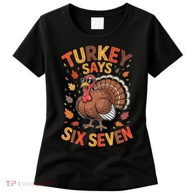 Turkey Says 67 Thanksgiving Women's T-Shirt