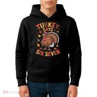 Turkey Says 67 Thanksgiving Kids Hoodie thumb 4