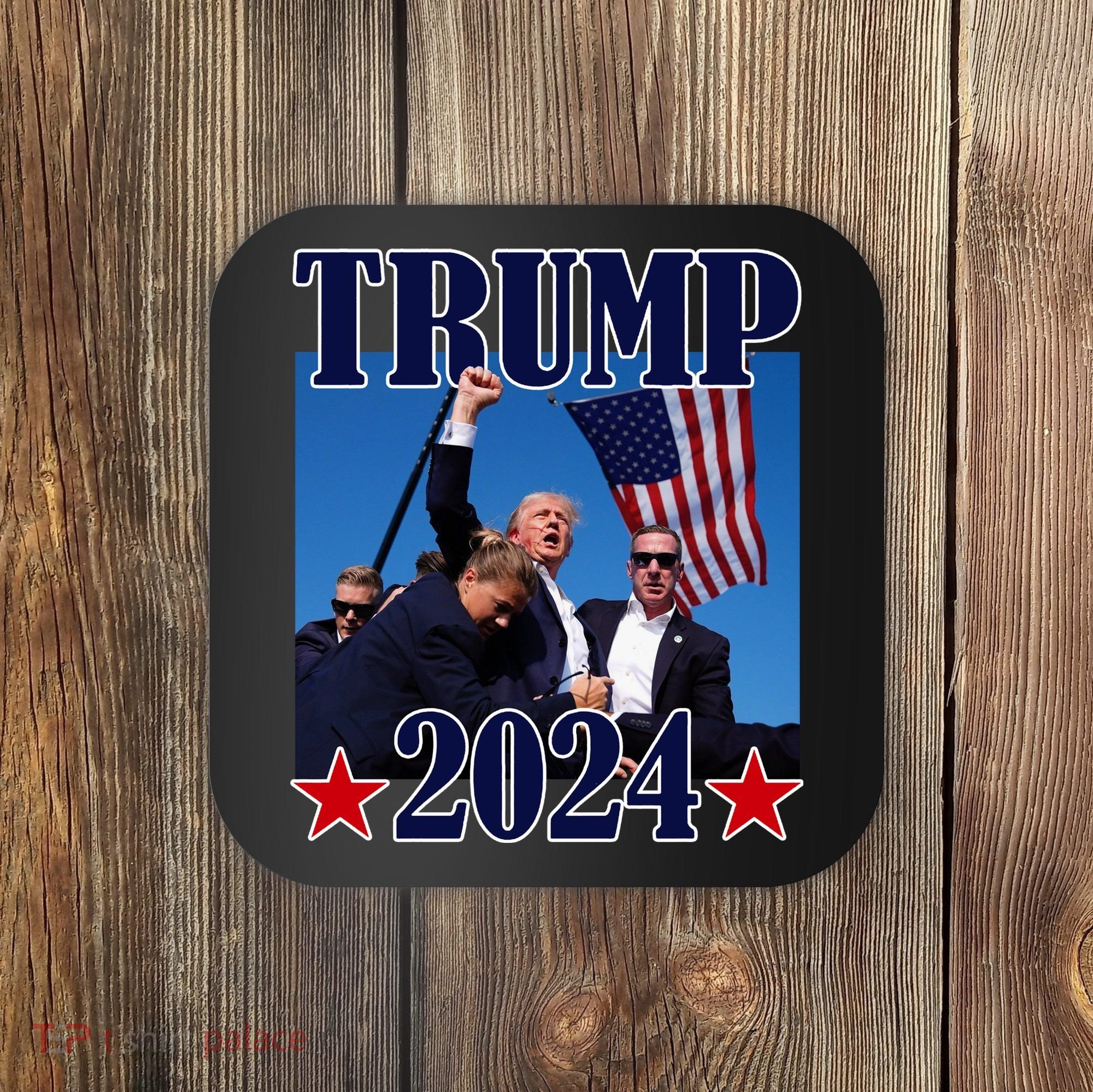 Trump Shot Assassination Attempt 2024 Fight Fight Fight Coaster