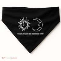 The Sun And Moon Look Upon Me And Worry USA-Made Doggie Bandana thumb 0