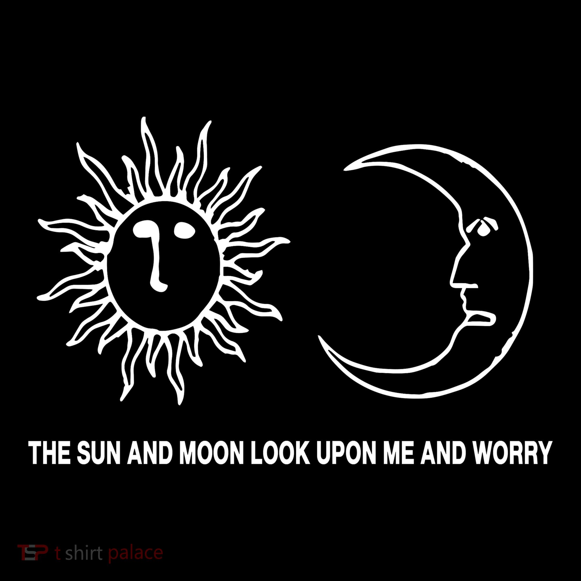 The Sun And Moon Look Upon Me And Worry Sweatshirt