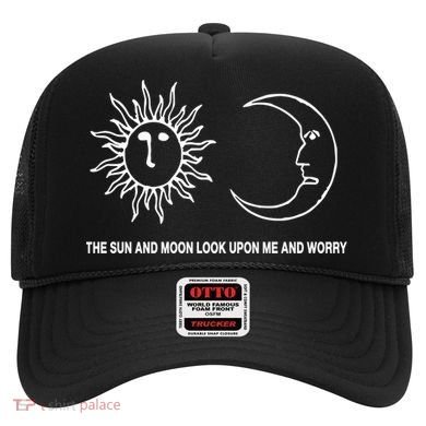 The Sun And Moon Look Upon Me And Worry Hat
