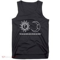 The Sun And Moon Look Upon Me And Worry Tank Top thumb 0