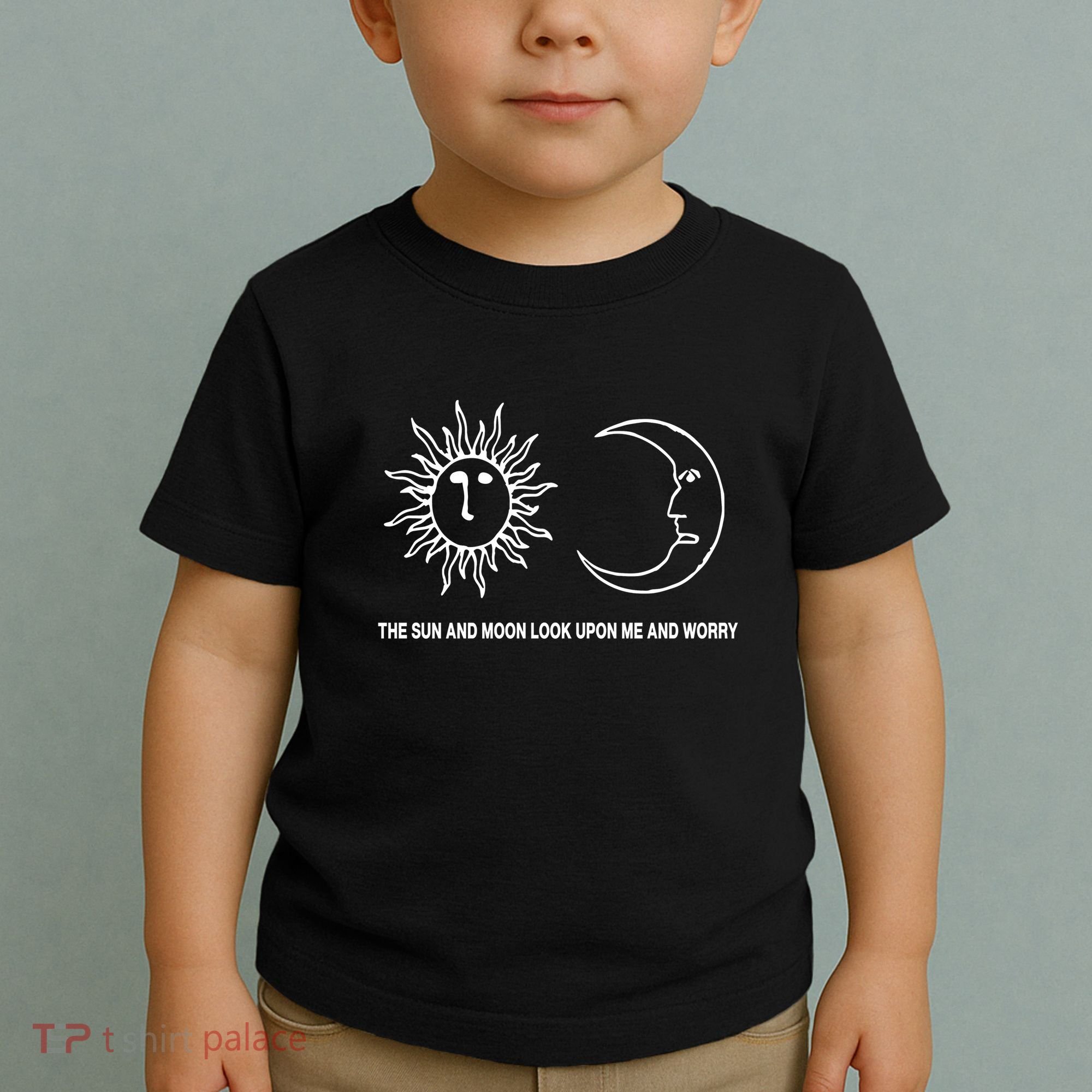 The Sun And Moon Look Upon Me And Worry Toddler T-Shirt