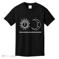 The Sun And Moon Look Upon Me And Worry Kids T-Shirt thumb 0
