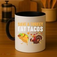Thanksgiving Save A Turkey Eat Tacos Coffee Mug thumb 4