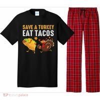 Thanksgiving Save A Turkey Eat Tacos Pajama Set thumb 0