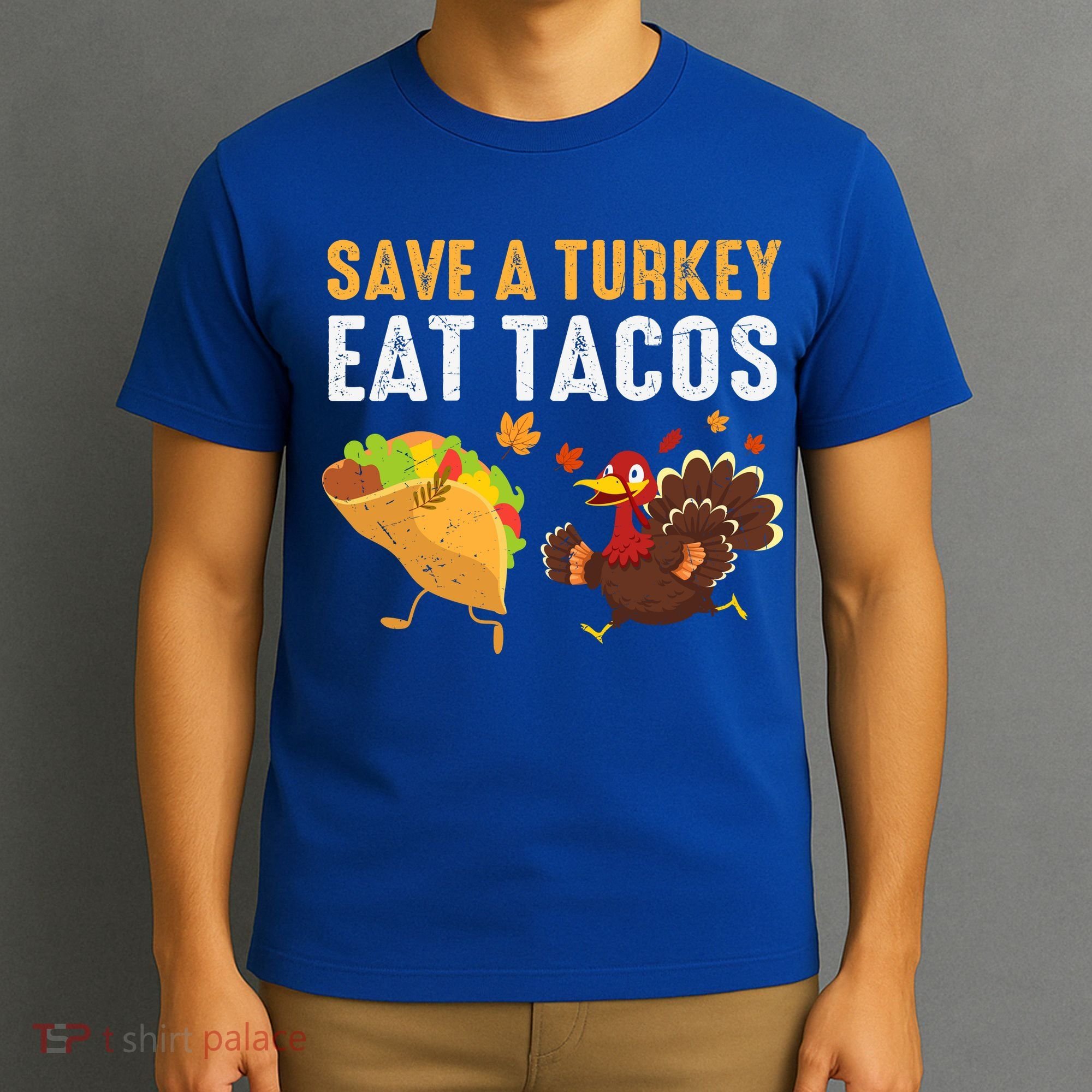 Thanksgiving Save A Turkey Eat Tacos T-Shirt