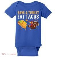 Thanksgiving Save A Turkey Eat Tacos Baby Bodysuit thumb 0