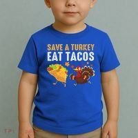 Thanksgiving Save A Turkey Eat Tacos Toddler T-Shirt thumb 2