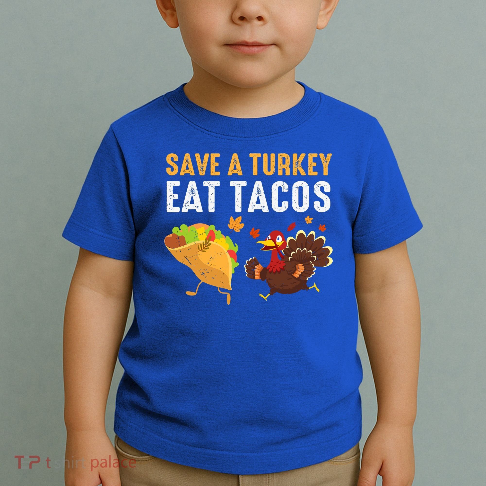 Thanksgiving Save A Turkey Eat Tacos Toddler T-Shirt