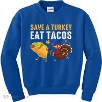 Thanksgiving Save A Turkey Eat Tacos Kids Sweatshirt thumb 0