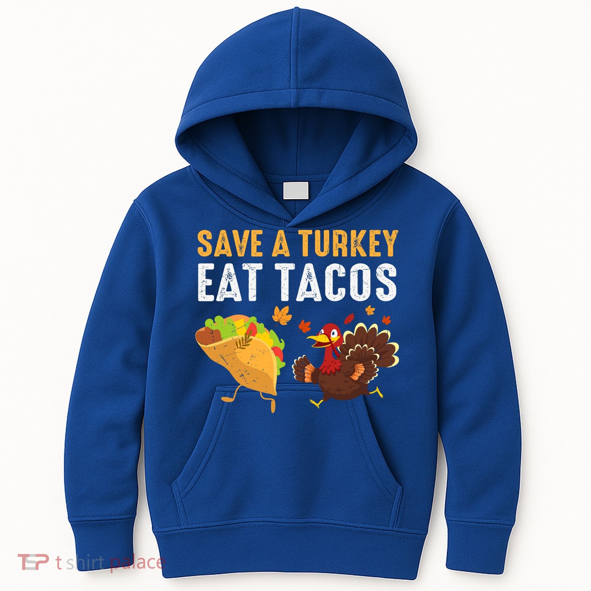 Thanksgiving Save A Turkey Eat Tacos Kids Hoodie