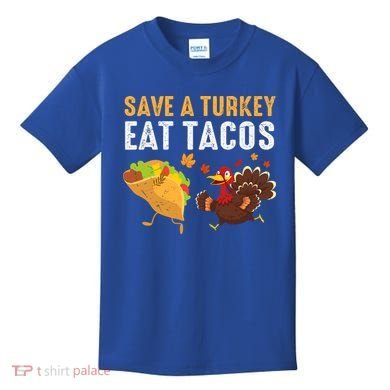 Thanksgiving Save A Turkey Eat Tacos Kids T-Shirt