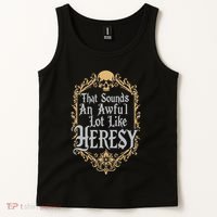 That Sounds An Awful Lot Like Heresy Tank Top thumb 2