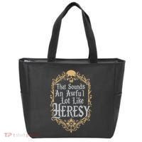 That Sounds An Awful Lot Like Heresy Tote Bag thumb 0