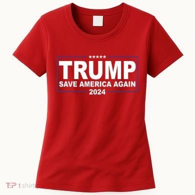 Trump Save America Again 2024 Women's T-Shirt