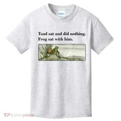 Toad Sat And Did Nothing Frog Sat With Him Kids T-Shirt