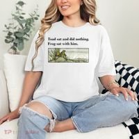 Toad Sat And Did Nothing Frog Sat With Him Comfort Colors T-Shirt thumb 2