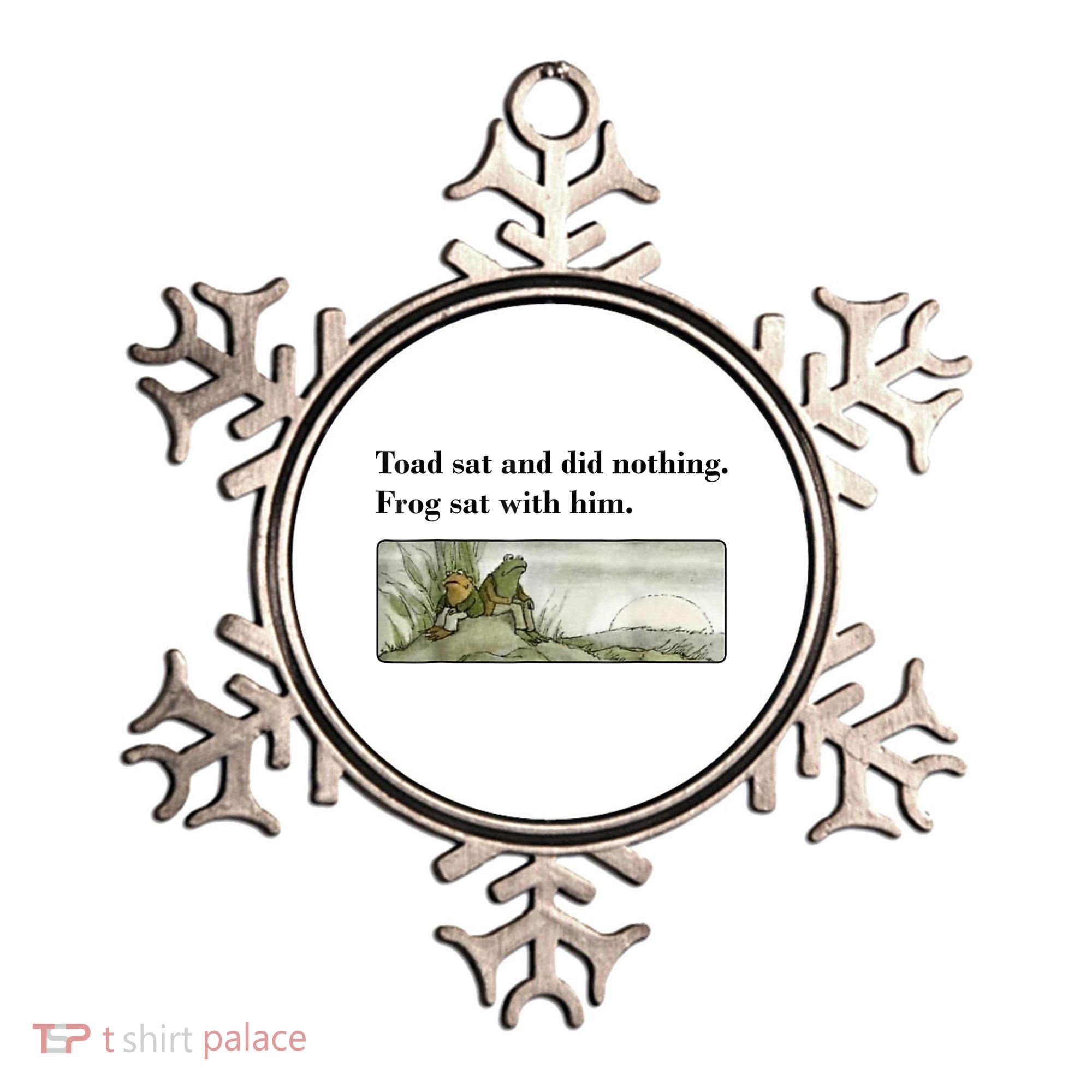 Toad Sat And Did Nothing Frog Sat With Him Ornament
