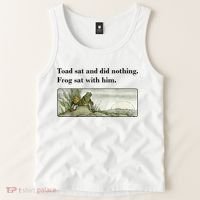 Toad Sat And Did Nothing Frog Sat With Him Tank Top thumb 2