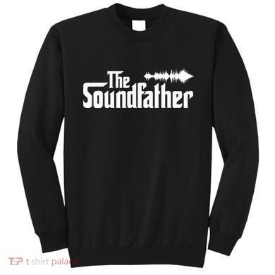 The Soundfather Audio Engineer Sound Engineer Sweatshirt