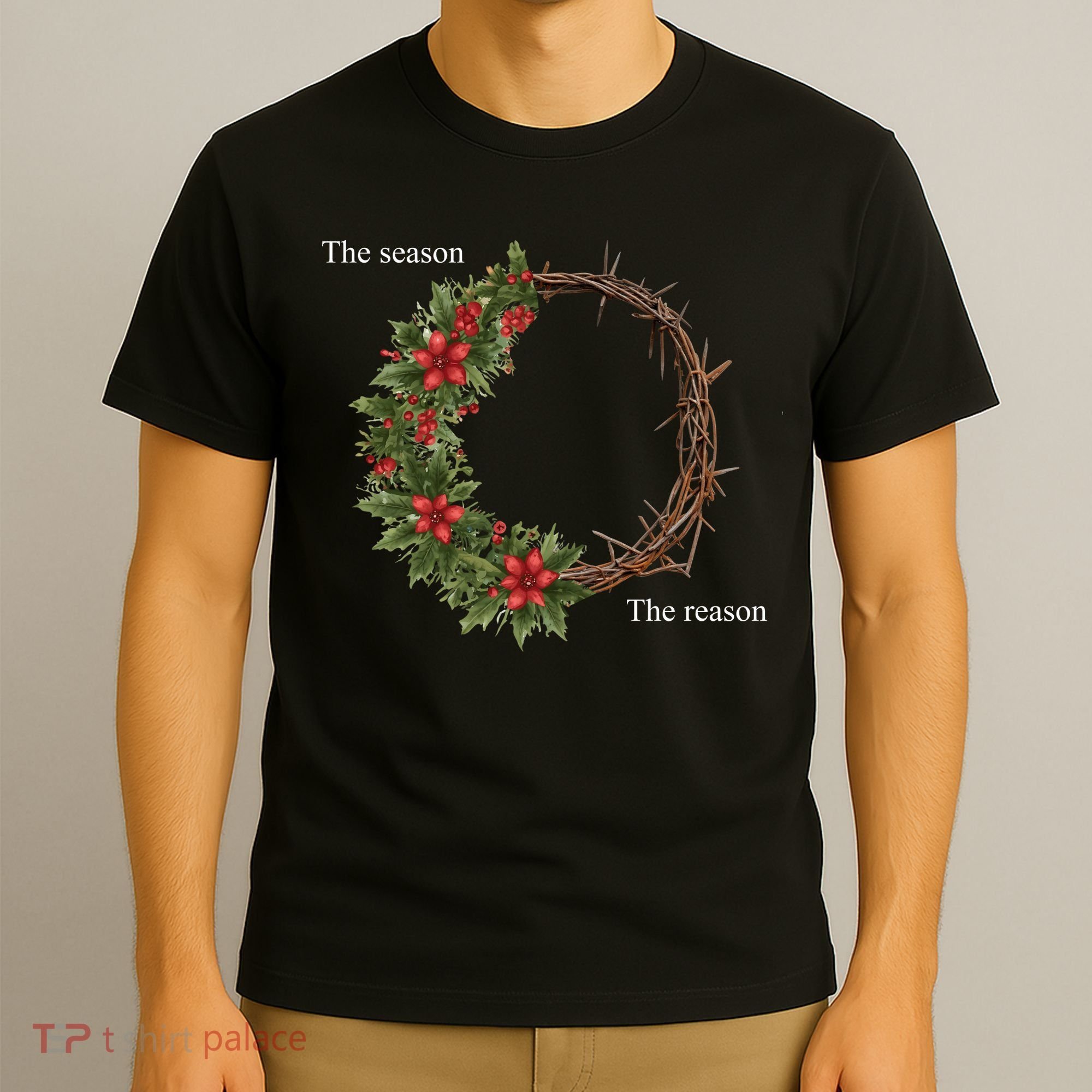 The Season And The Reason Christmas T-Shirt