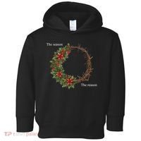 The Season And The Reason Christmas Toddler Hoodie thumb 0