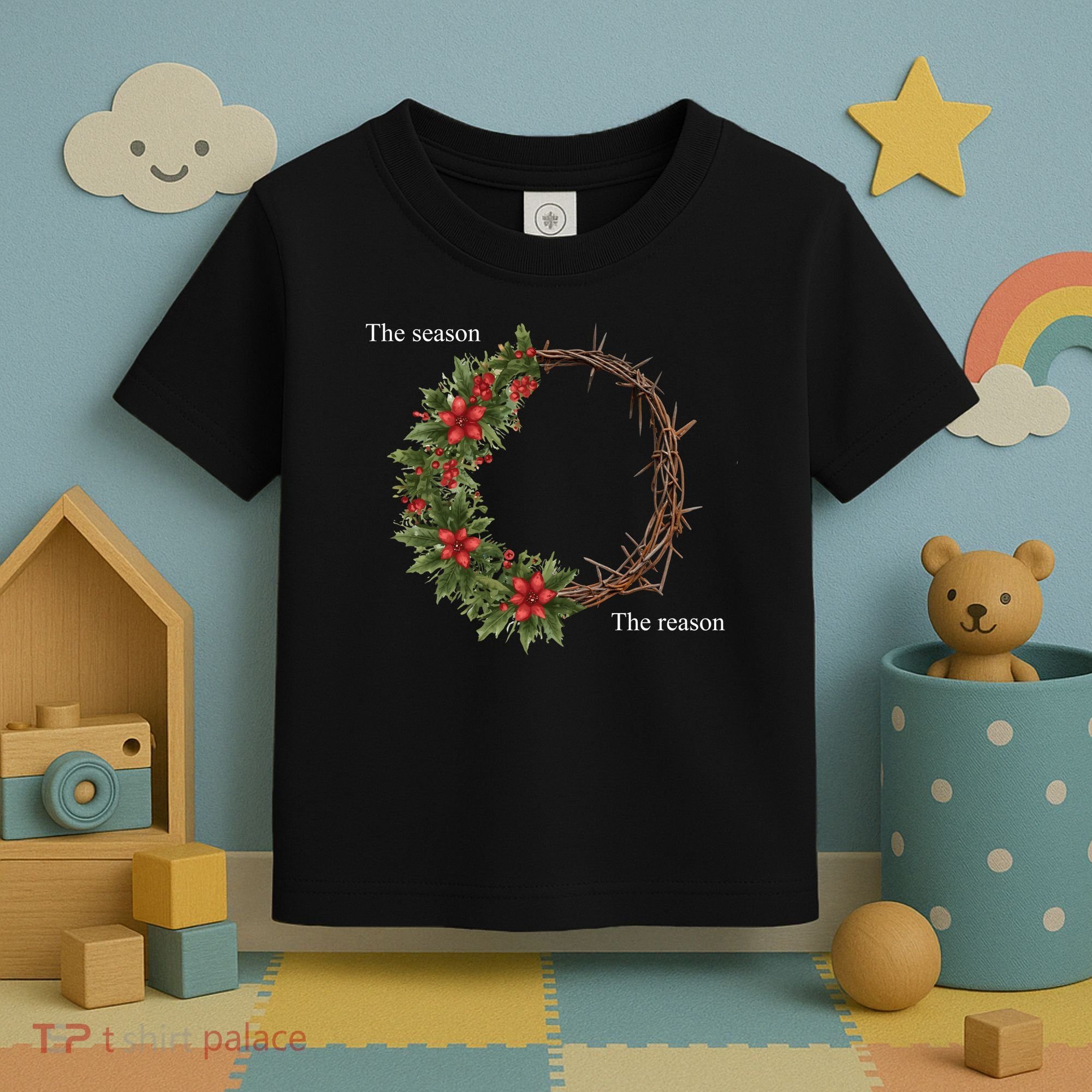 The Season And The Reason Christmas Toddler T-Shirt
