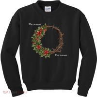 The Season And The Reason Christmas Kids Sweatshirt thumb 0