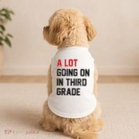Teacher Student A Lot Going On In Third Grade Back To School Doggie Tank thumb 2