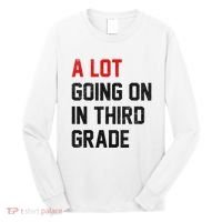 Teacher Student A Lot Going On In Third Grade Back To School Long Sleeve Shirt thumb 0