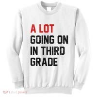Teacher Student A Lot Going On In Third Grade Back To School Sweatshirt thumb 0