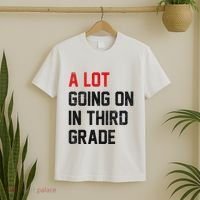 Teacher Student A Lot Going On In Third Grade Back To School T-Shirt thumb 2