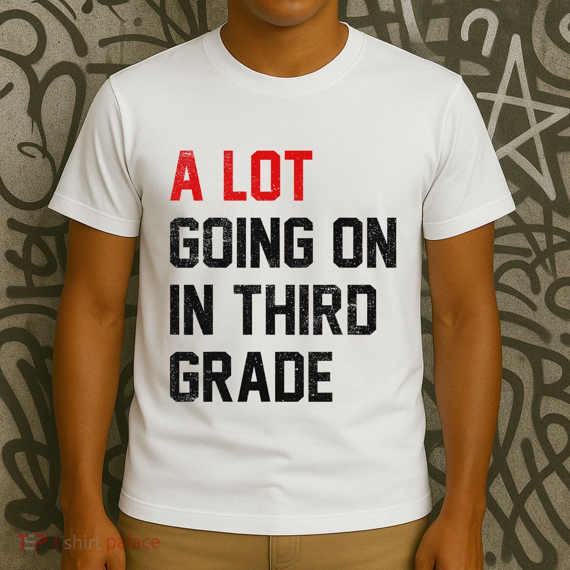 Teacher Student A Lot Going On In Third Grade Back To School T-Shirt