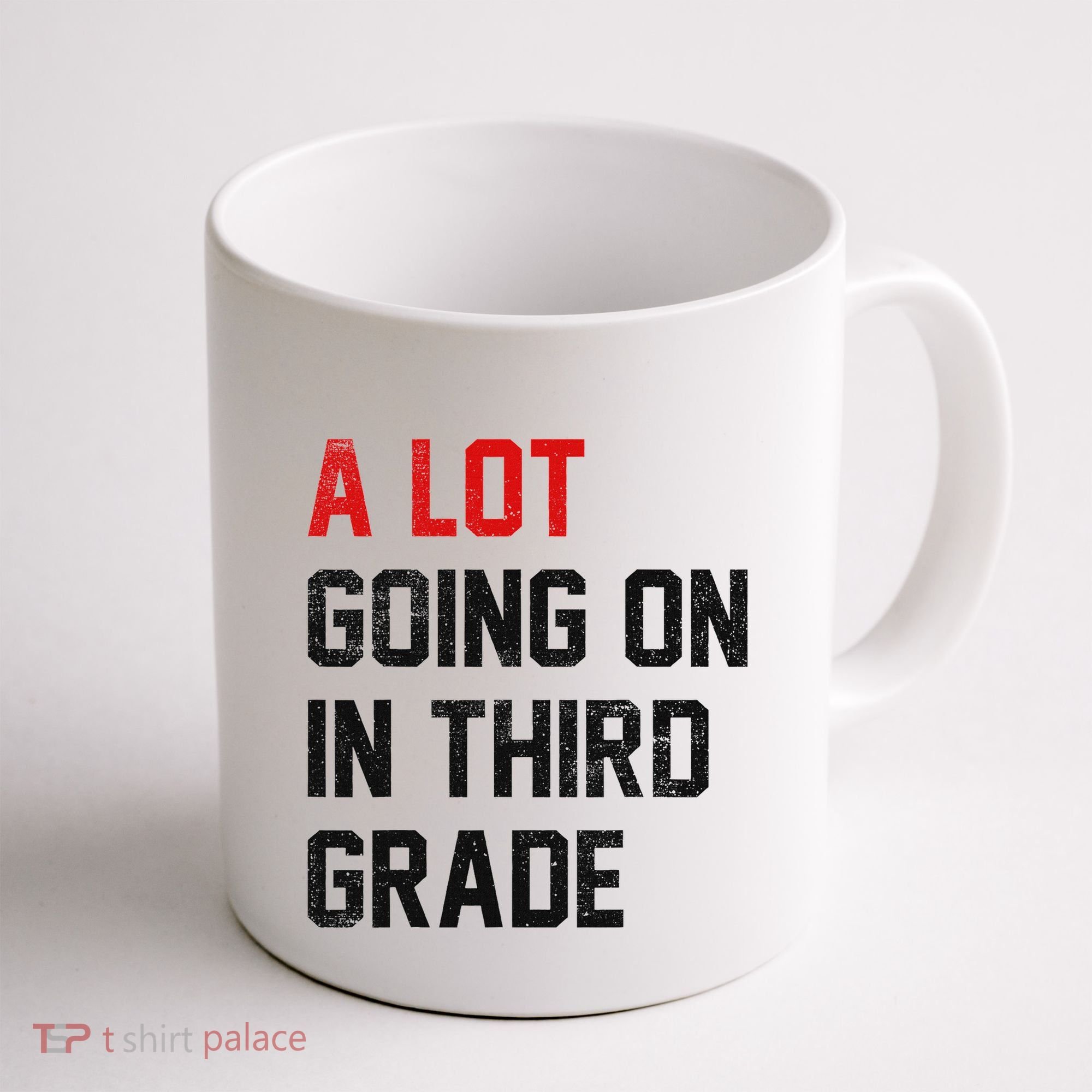 Teacher Student A Lot Going On In Third Grade Back To School Coffee Mug