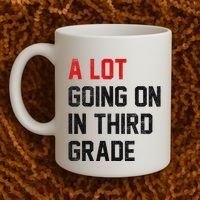 Teacher Student A Lot Going On In Third Grade Back To School Coffee Mug thumb 2